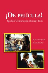 Icon image De Pelicula!: Spanish Conversation through Film