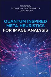 Icon image Quantum Inspired Meta-heuristics for Image Analysis