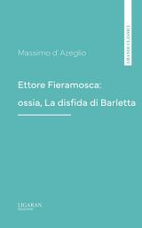 Icon image Ettore Fieramosca: ossia, La disfida di Barletta