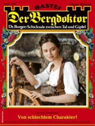 Icon image Der Bergdoktor 2193: Von schlechtem Charakter?