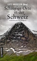 Icon image Schaurige Orte in der Schweiz: Unheimliche Geschichten