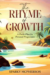 Icon image The Rhyme of Growth: A Poetic Plan for Personal Progression