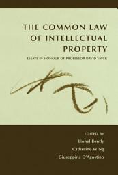 Icon image The Common Law of Intellectual Property: Essays in Honour of Professor David Vaver