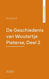 Icon image De Geschiedenis van Woutertje Pieterse, Deel 2