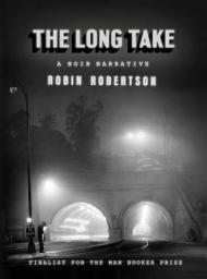 Icon image The Long Take: A noir narrative