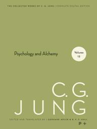Icon image Collected Works of C. G. Jung, Volume 12: Psychology and Alchemy