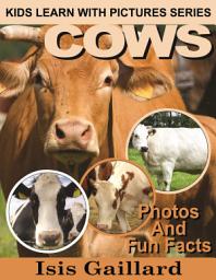 Icon image Cows Photos and Fun Facts for Kids: Amazing Animal Pictures in Nature