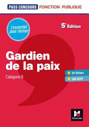 Icon image Pass'Concours Gardien de la paix Cat. B - Entrainement et révision