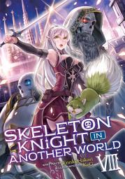 Icon image Skeleton Knight in Another World (Light Novel)