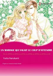 Icon image UN MARIAGE QUI VALAIT LE COUP D'ATTENDRE: Harlequin Comics
