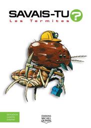 Icon image Savais-tu? - En couleurs 12 - Les Termites