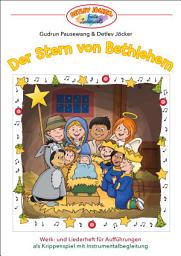Icon image Detlev Jöcker: Der Stern von Bethlehem: Mitmachbuch für Krippenspiel-Minimusical (Ein heller Stern hat in der Nacht u.a) Lieder, Spieltexte, Instrumentalbegleitungen