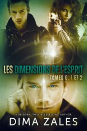 Icon image Les Dimensions de l'esprit, tomes 0, 1 et 2