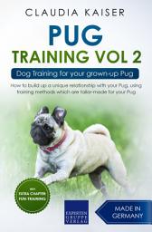 Icon image Pug Training Vol. 2: Dog Training for your grown-up Pug