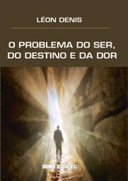 Icon image O Problema do ser, do destino e da dor