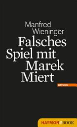 Icon image Falsches Spiel mit Marek Miert: Roman