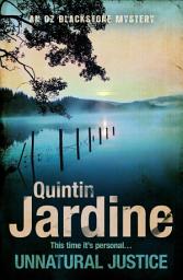 Icon image Unnatural Justice (Oz Blackstone series, Book 7): Deadly revenge stalks the pages of this gripping mystery