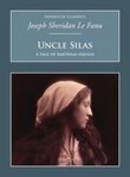 Icon image Uncle Silas: A Tale of Bartram-Haugh: Nonsuch Classics