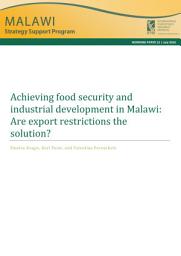 Icon image Achieving food security and industrial development in Malawi: Are export restrictions the solution?