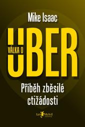 Icon image Válka o Uber: Příběh zběsilé ctižádosti