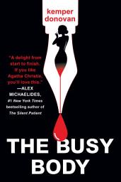 Icon image The Busy Body: A Witty Literary Mystery with a Stunning Twist