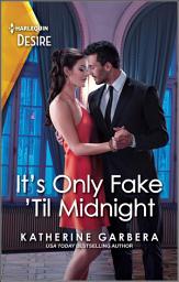 Icon image It's Only Fake 'Til Midnight: Volume 2
