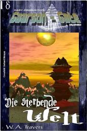 Icon image GAARSON-GATE 018: Die sterbende Welt