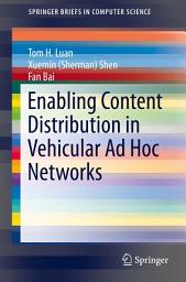 Icon image Enabling Content Distribution in Vehicular Ad Hoc Networks