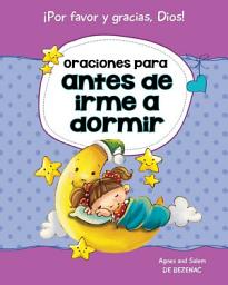 Icon image Oraciones para antes de irme a dormir: 15 oraciones para niños