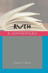 Icon image Ruth: A Commentary