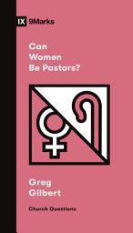 Icon image Can Women Be Pastors?