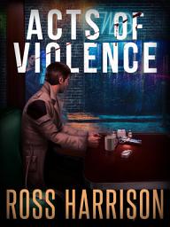 Icon image Acts of Violence