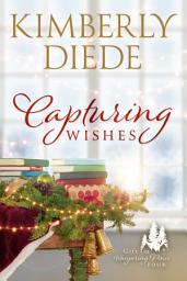 Icon image Capturing Wishes: Family Drama, Midlife Women's Fiction