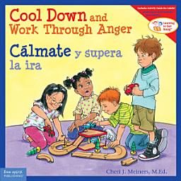 Icon image Cool Down and Work Through Anger / Cálmate y supera la ira