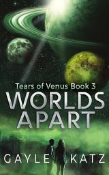 Icon image Worlds Apart: A YA Sci-Fi Adventure Novel