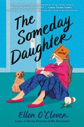 Icon image The Someday Daughter