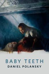 Icon image Baby Teeth: A Tor.com Original