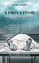 Icon image A PROVA FINAL: O CURIOSO CASO DE LUCHITO