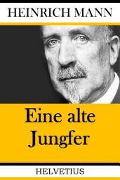 Icon image Eine alte Jungfer