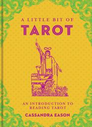 Icon image A Little Bit of Tarot: An Introduction to Reading Tarot