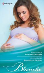 Icon image Un si doux miracle - Rencontre à Destiny