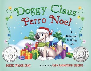Icon image Doggy Claus/Perro Noel: A Bilingual Holiday Tale