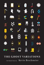 Icon image The Ghost Variations: One Hundred Stories
