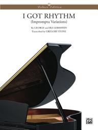 Icon image I Got Rhythm (Impromptu Variations): Advanced Piano Duet
