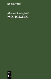 Icon image Mr. Isaacs: Eine Erzählung aus dem heutigen Indien
