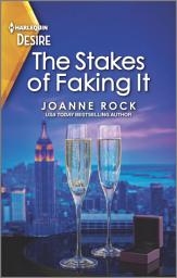 Icon image The Stakes of Faking It: A fake relationship romance