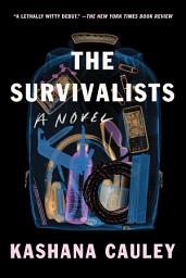 Icon image The Survivalists: A Novel