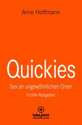Icon image Quickies | Erotischer Ratgeber: Sex an ungewöhnlichen Orten