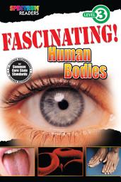 Icon image Fascinating! Human Bodies: Level 3