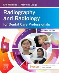 Icon image Radiography and Radiology for Dental Care Professionals E-Book: Radiography and Radiology for Dental Care Professionals E-Book, Edition 4